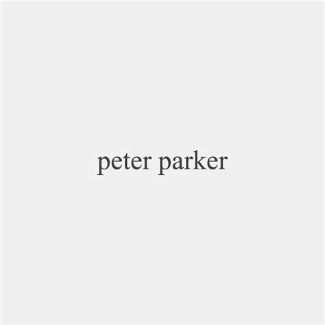 marvel , mcu , Spider-Man , peter parker | Peter parker, Marvel quotes ...