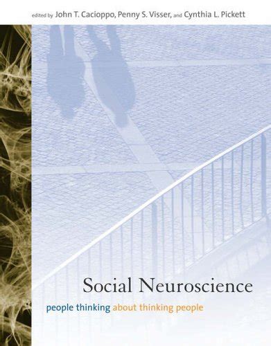 Social Neuroscience: People Thinking About Thinking People (Social ...