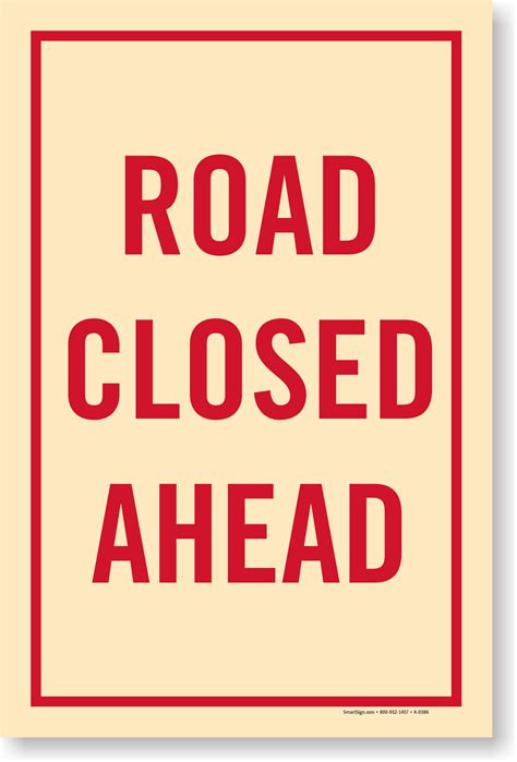 Road Closed Ahead Sign | Fast Shipping | Made in USA, SKU - K-0386