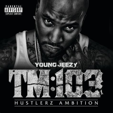 Young Jeezy - TM:103 Hustlerz Ambition | iHeart