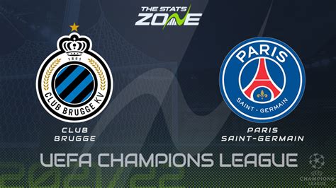 Group Stage – Club Brugge vs PSG Preview & Prediction - The Stats Zone