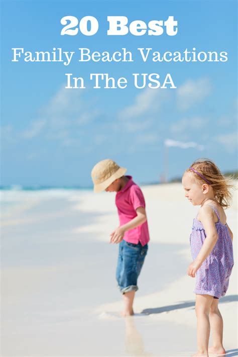 20 Best Family Beach Vacations In The USA | It's a Lovely Life!