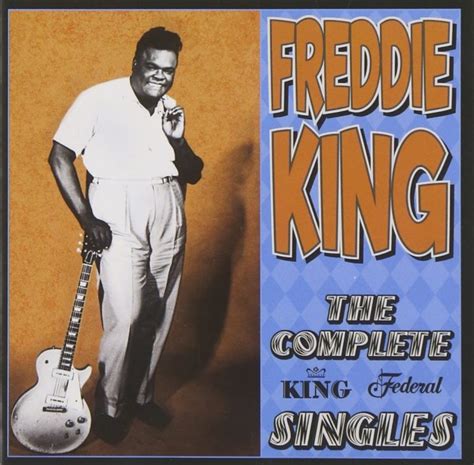 Freddie King - Complete King Federal Singles (review) - Icon Fetch