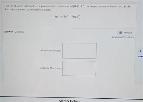 Solved Find the absolute extrema for the given function on | Chegg.com