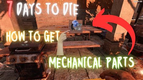 7 Days 2 Die how to get mechanical parts - YouTube