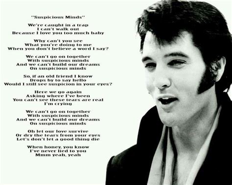 "Suspicious Minds", Elvis | Suspicious minds, Favorite lyrics, Soul music