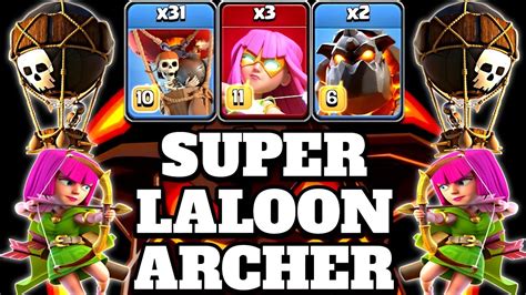 Th15 Balloon & Lava With Super Archer Attack Strategy!! 31 Balloon + 2 ...