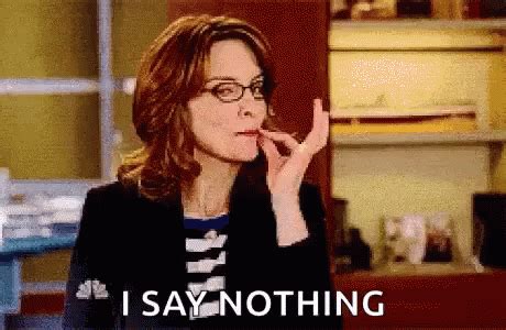 Tina Fey I Say Nothing GIF - Tina Fey I Say Nothing 30Rock - GIF 탐색 및 공유