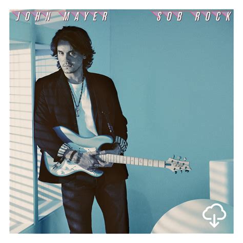 Sob Rock Digital Album – John Mayer