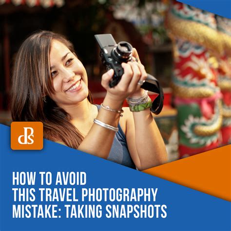 How to Avoid This Travel Photography Mistake: Taking Snapshots