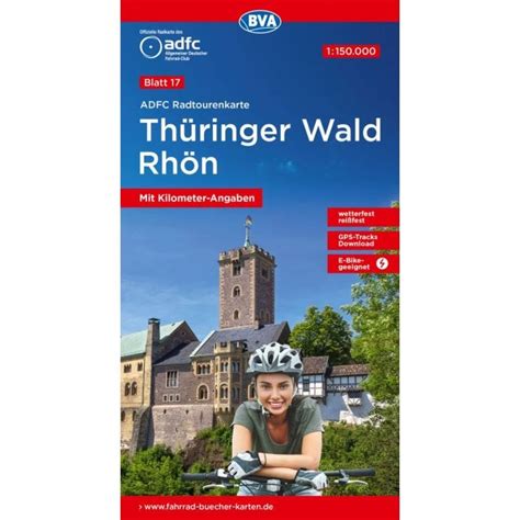 ADFC Cycle Tour Map 17: Thuringian Forest - Rhon / ADFC Cycle Tour Map 17 Thüringer Wald/Rhön ...