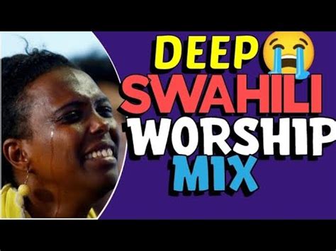 Very deep Swahili Worship Mix | Apostle Zach | Swahili gospel 2023 | Gospel songs | praise songs ...