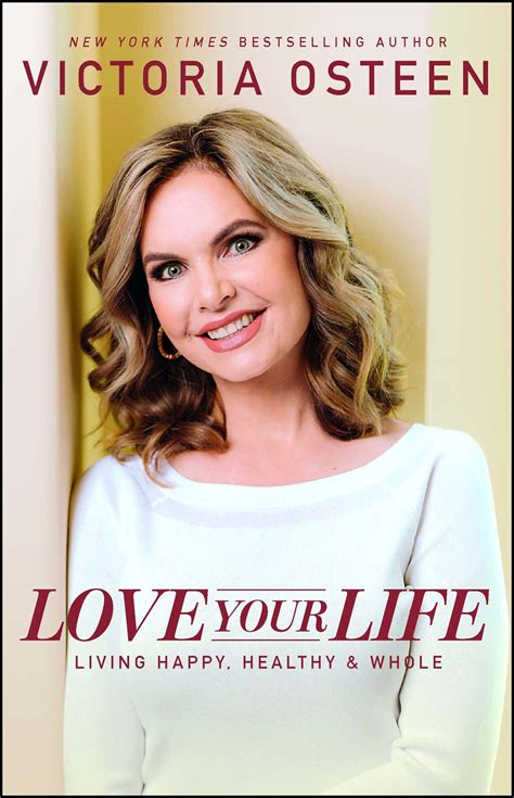 Love Your Life | Book by Victoria Osteen | Official Publisher Page | Simon & Schuster