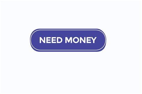 need money vectors, sign, level bubble speech need money 23922154 ...