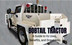 Bobtail Tractor: A Guide to Its Uses, Benefits, and Drawbacks - Old ...