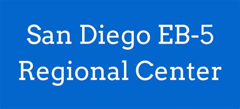 San Diego EB-5 Regional Center Regional Center