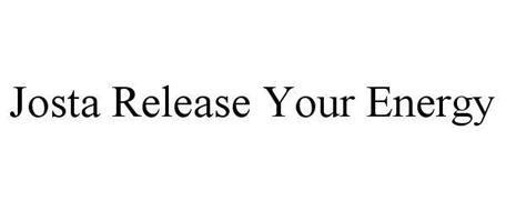 JOSTA RELEASE YOUR ENERGY Trademark of Kenneth Kopp. Serial Number ...