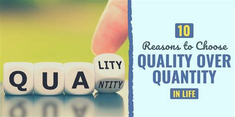 10 Reasons to Choose Quality over Quantity in Life