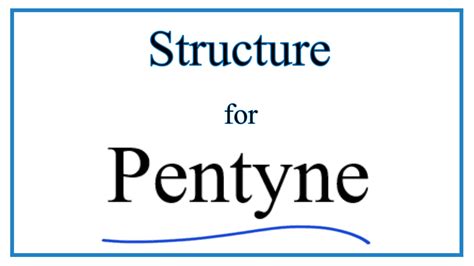 Pentyne Structure