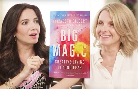 What Elizabeth Gilbert Wants You To Know About Big Magic