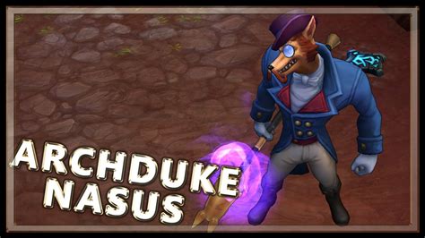 Archduke Nasus Skin Spotlight - YouTube