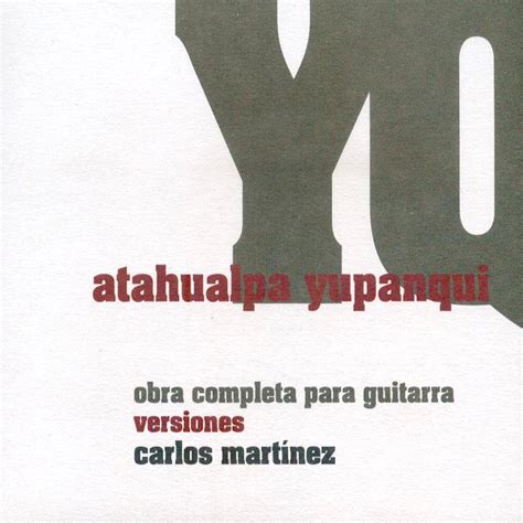 Atahualpa Yupanqui, Obra Completa para Guitarra: Versiones” álbum de ...