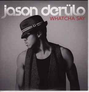 Jason Derulo - Whatcha Say (2009, CD) | Discogs