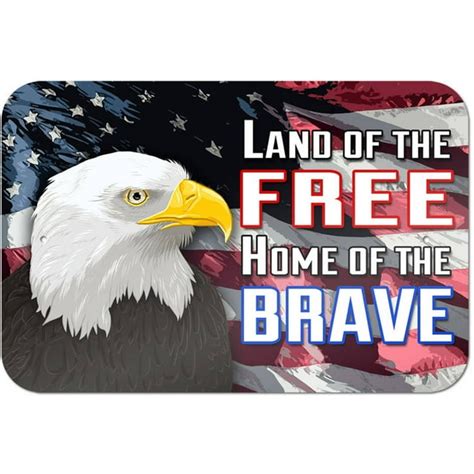 Land of the Free Home of the Brave - America USA United States Eagle Flag Patriotic Sign ...