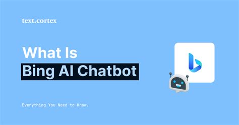 What Is Bing AI Chatbot - Everything You Need to Know