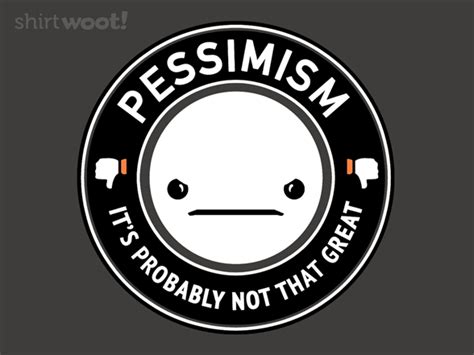 Pessimism