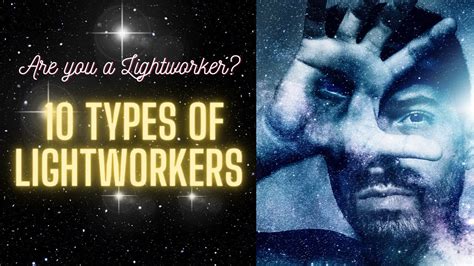 10 Types Of Lightworkers - Are You A Lightworker? What is a Lightworker ...