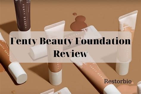 Fenty Beauty Foundation Review: Best Things To Know 2022