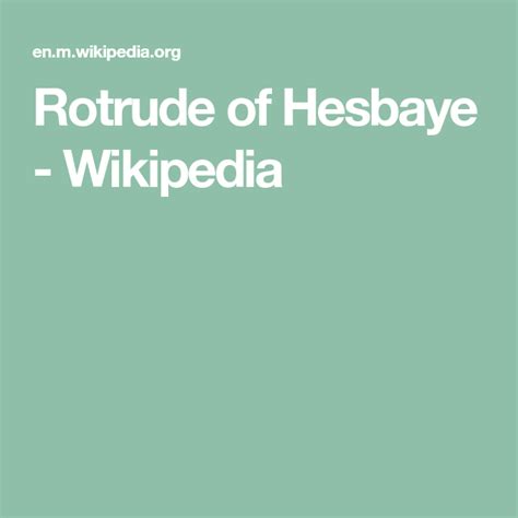 Rotrude of Hesbaye - Wikipedia Genealogy, Wikipedia, Royal