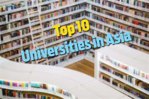 Top 10 universities in Asia 2019: Times Higher Education