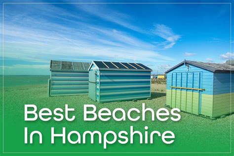 10 Best Beaches In Hampshire: Top County Coast Choices In 2023