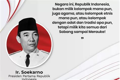 Juni Bulan Bung Karno, Berikut Kumpulan Quotes dari Soekarno Untuk Anak ...