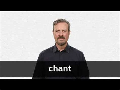 CHANT definition and meaning | Collins English Dictionary