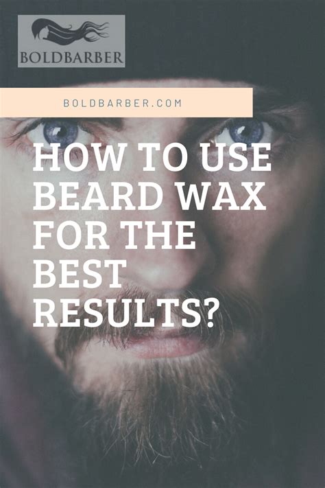 How to Use Beard Wax for the Best Results? in 2021 | Beard wax, Beard ...