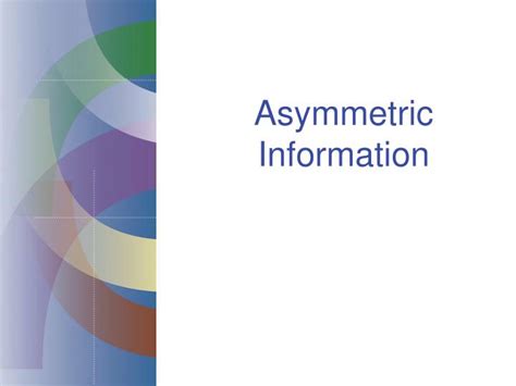 PPT - Asymmetric Information PowerPoint Presentation, free download ...