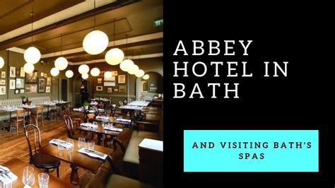 My stay at Abbey Hotel in Bath + early access to Bath's Thermae Spa ...