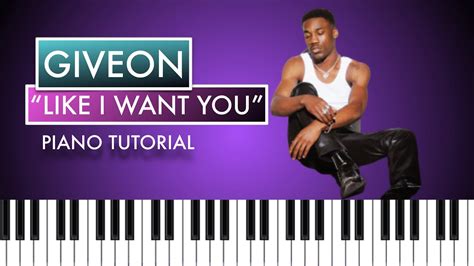 How to Play "LIKE I WANT YOU" by Giveon (Piano Tutorial) Chords - Chordify