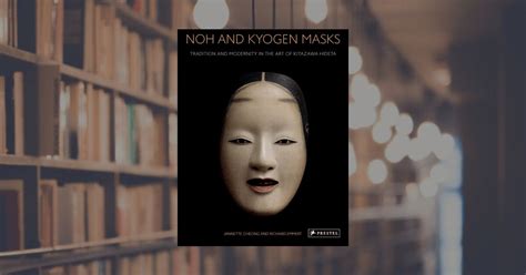 Noh and Kyogen Masks. Prestel Publishing (Hardcover)