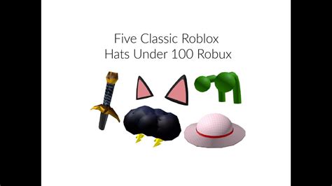 Five Classic Roblox Hats Under 100 Robux - YouTube