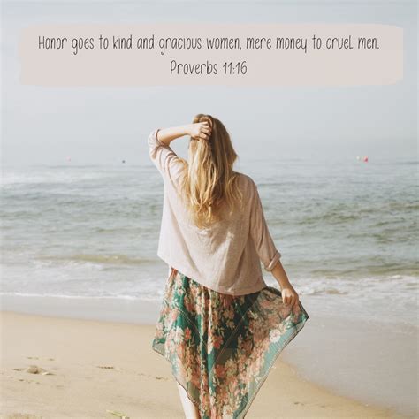 Proverbs 11:16 – Kind and Gracious Women – Encouraging Bible Verses