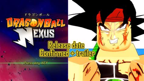 Dragon Ball Nexus release date has finally been confirmed - YouTube