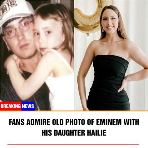 Fans Admire Old Photo of Eminem With His Daughter Hailie - News