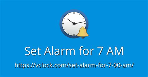 Set Alarm for 7 AM - Online Alarm Clock