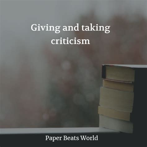 Giving and taking criticism – Paper Beats World