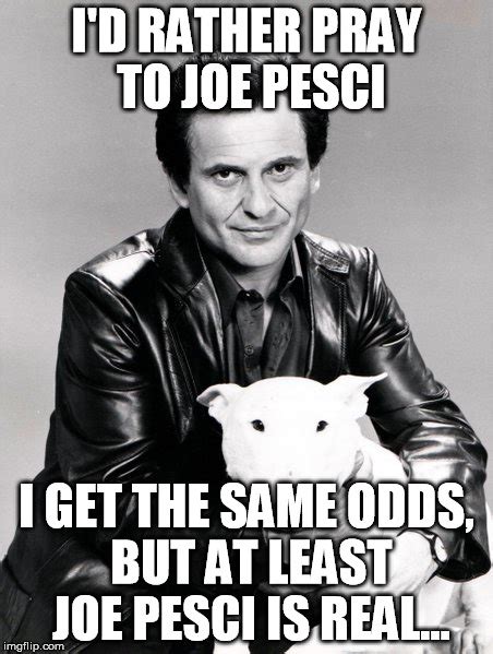 19 Images Joe Pesci Goodfellas Quotes Funny