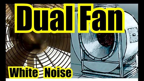 DUAL FAN WHITE NOISE = ROTATING FAN + BLOWER FAN NOISE = 10 HOURS FAN SOUNDS FOR SLEEPING - YouTube